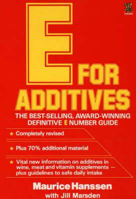 E for additives by Mauice Hanssen with Jill Marsden