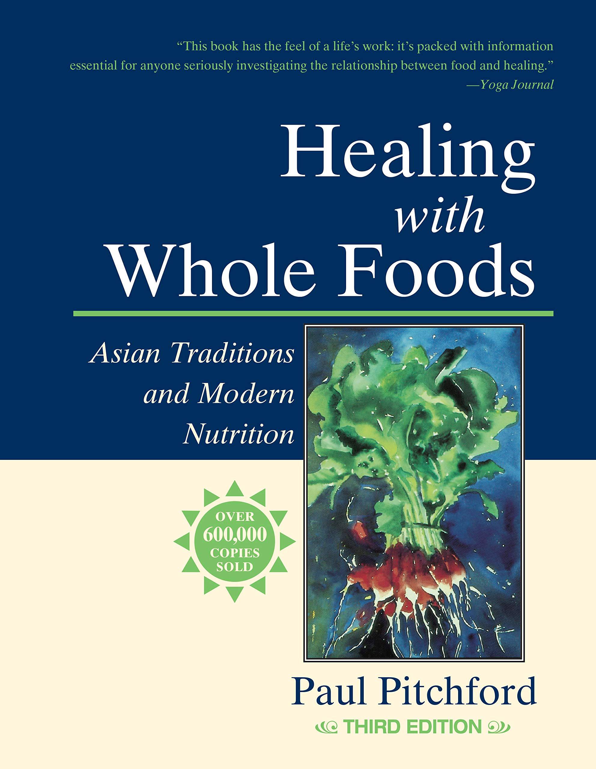 Healing with whole foods by Paul Pitchford