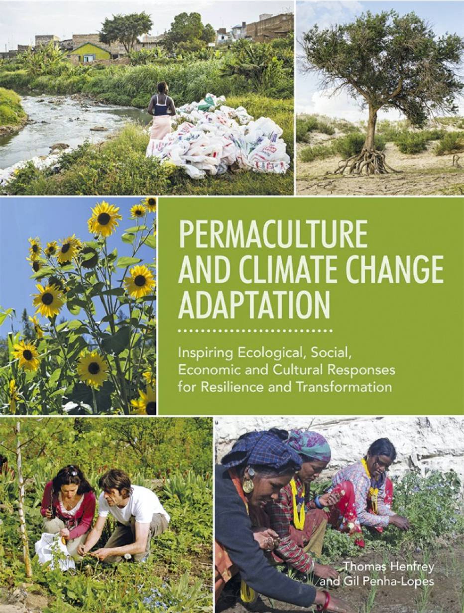 Permaculture and climate change adaptation by Thomas Henfrey & Gil Penha-Lopes