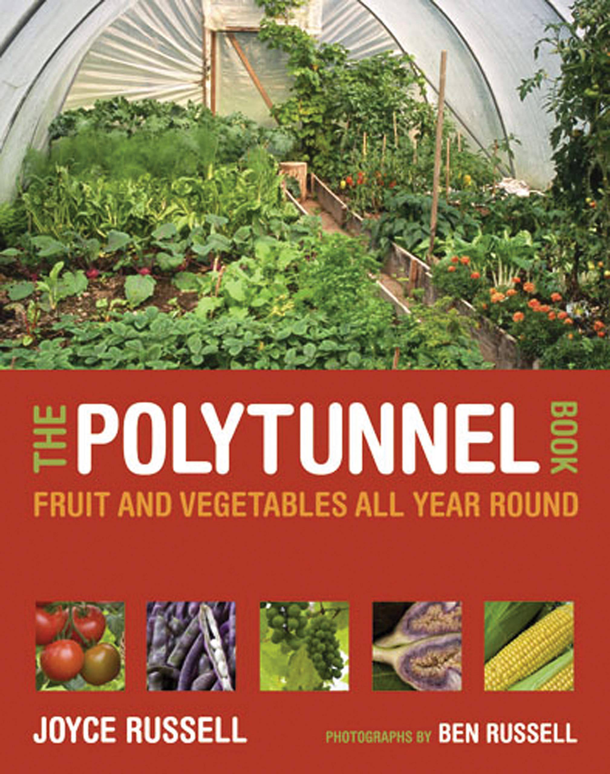 The polytunnel book by Joyce Russell & Ben Russell