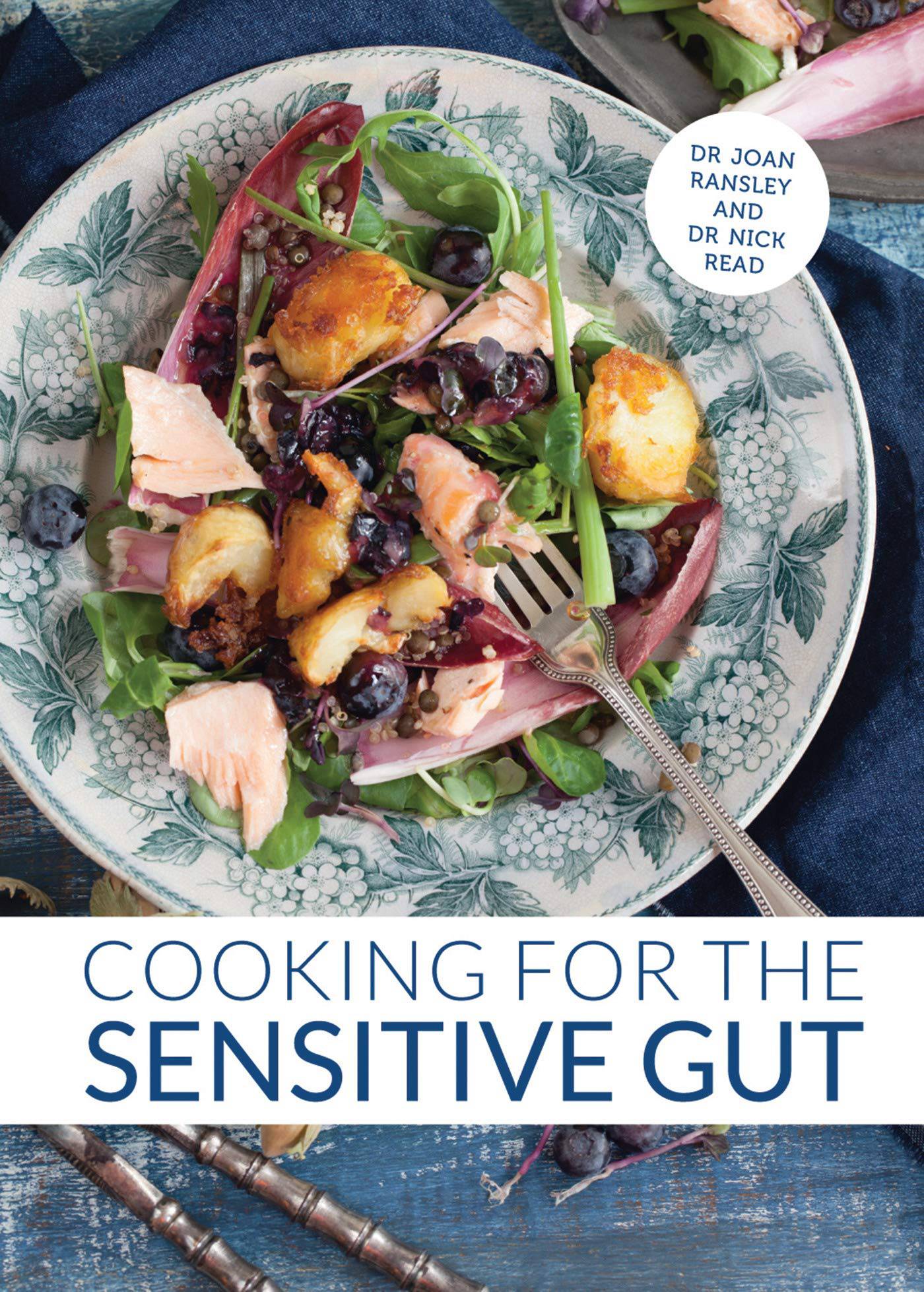 Cooking for the sensitive gut by Dr. Joan Ransley and Dr. Nick Read