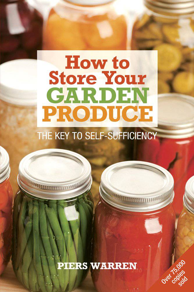 How to store your garden produce by Piers Warren