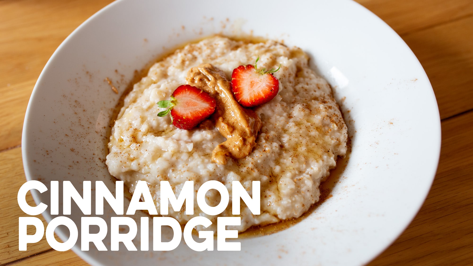 Cinnamon Porridge Recipe